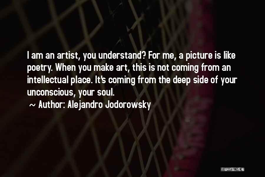 The Soul Of An Artist Quotes By Alejandro Jodorowsky