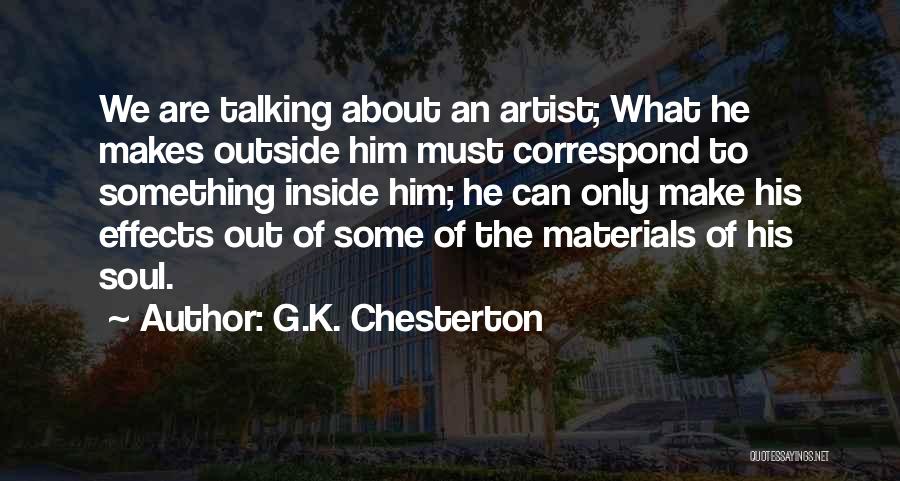 The Soul Of An Artist Quotes By G.K. Chesterton