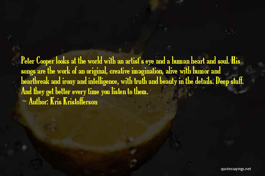 The Soul Of An Artist Quotes By Kris Kristofferson