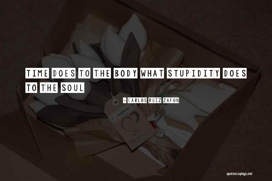 The Soul Quotes By Carlos Ruiz Zafon The Soul Quotes By Carlos Ruiz Zafon