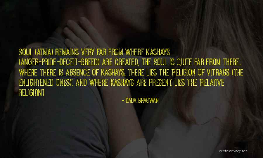 The Soul Quotes By Dada Bhagwan The Soul Quotes By Dada Bhagwan