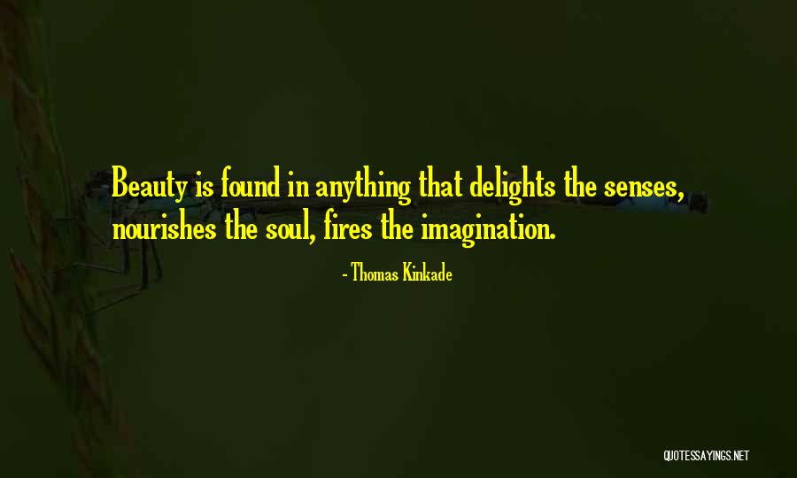 The Soul Quotes By Thomas Kinkade The Soul Quotes By Thomas Kinkade
