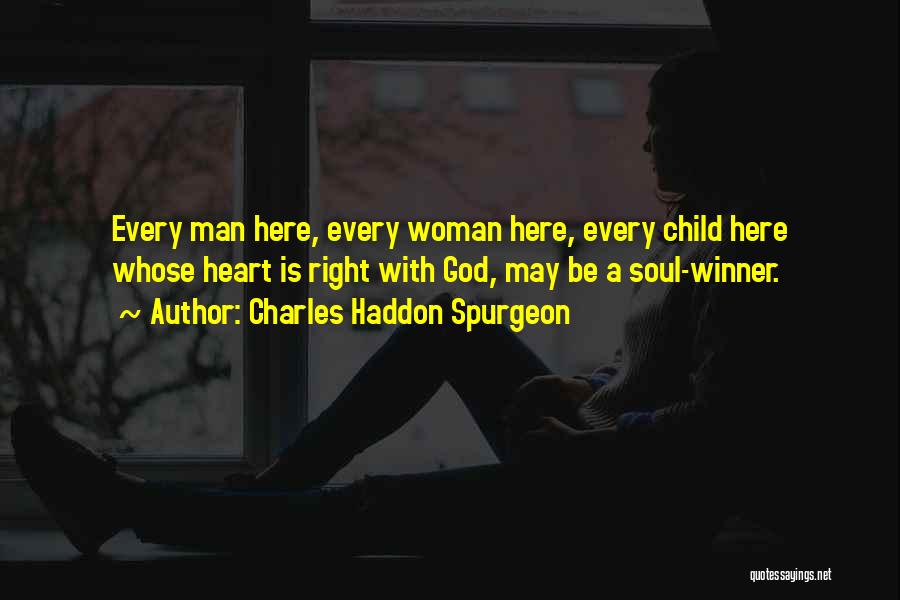 The Soul Winner Quotes By Charles Haddon Spurgeon