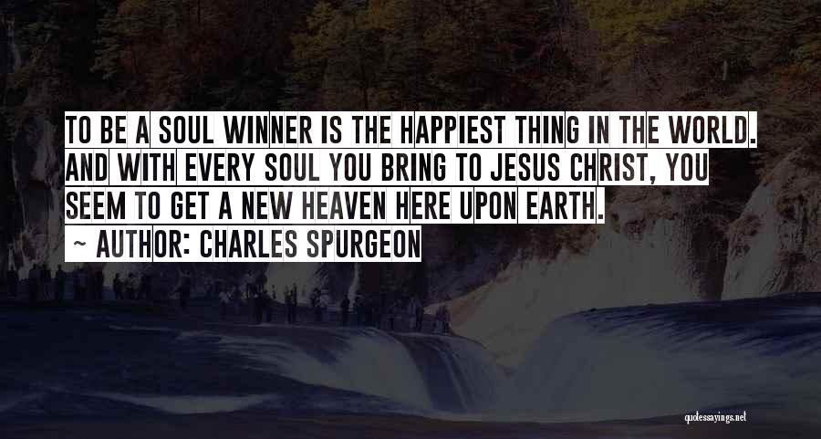 The Soul Winner Quotes By Charles Spurgeon