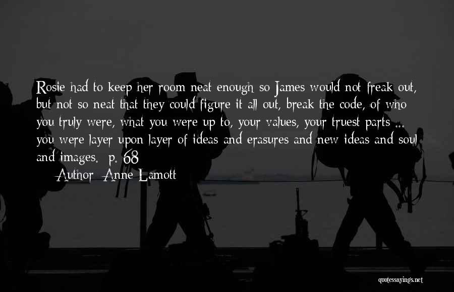 The Soul's Code Quotes By Anne Lamott