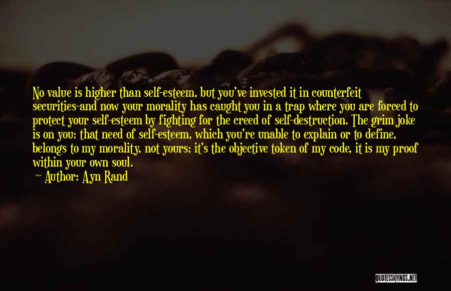 The Soul's Code Quotes By Ayn Rand