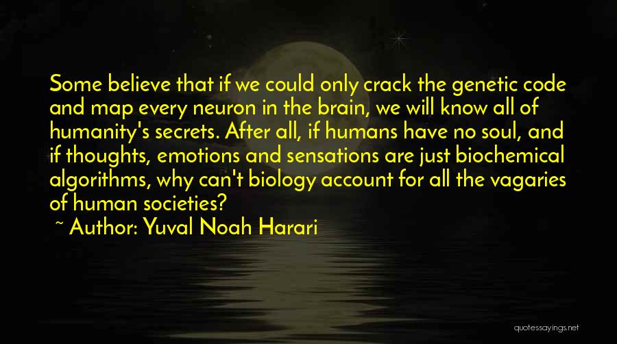 The Soul's Code Quotes By Yuval Noah Harari