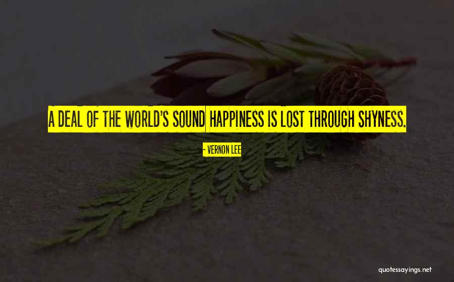 The Sound Of Happiness Quotes By Vernon Lee The Sound Of Happiness Quotes By Vernon Lee