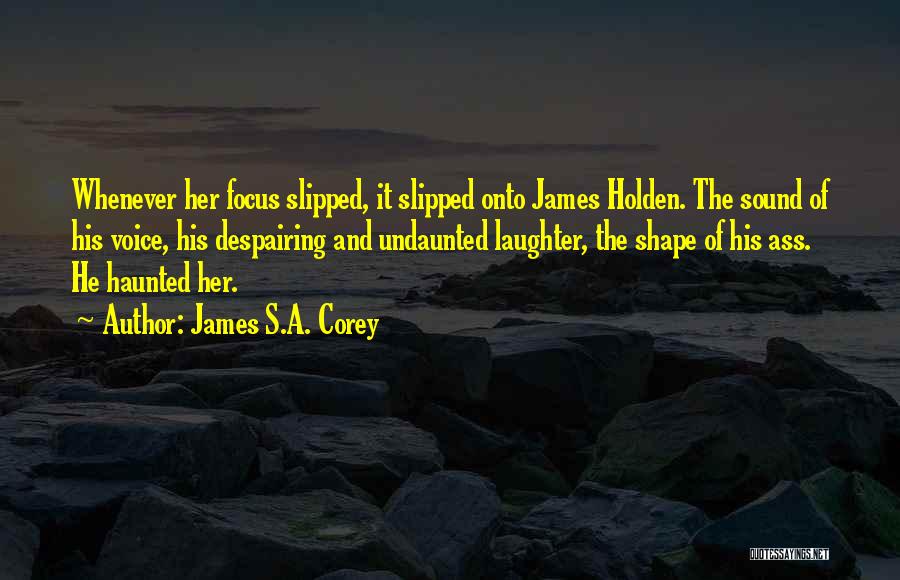 The Sound Of His Voice Quotes By James S.A. Corey