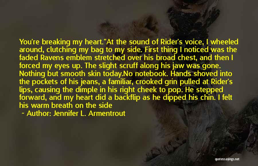 The Sound Of His Voice Quotes By Jennifer L. Armentrout