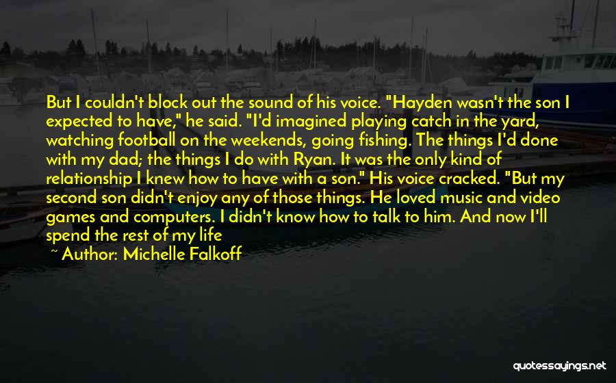The Sound Of His Voice Quotes By Michelle Falkoff