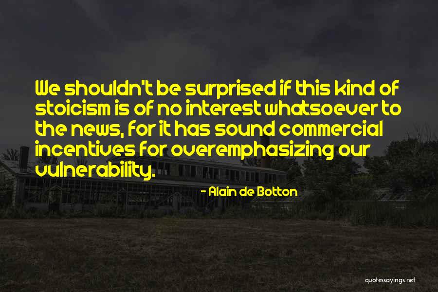 The Sound Of It Quotes By Alain De Botton The Sound Of It Quotes By Alain De Botton
