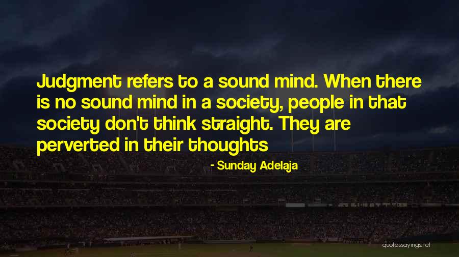 The Sound Of Your Thoughts Quotes By Sunday Adelaja The Sound Of Your Thoughts Quotes By Sunday Adelaja