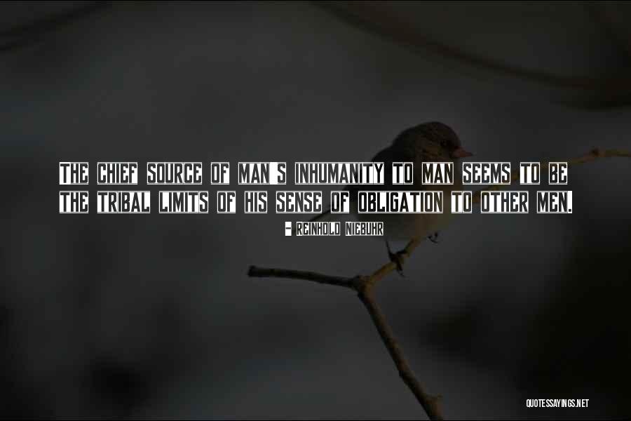 The Source Of Man Quotes By Reinhold Niebuhr The Source Of Man Quotes By Reinhold Niebuhr