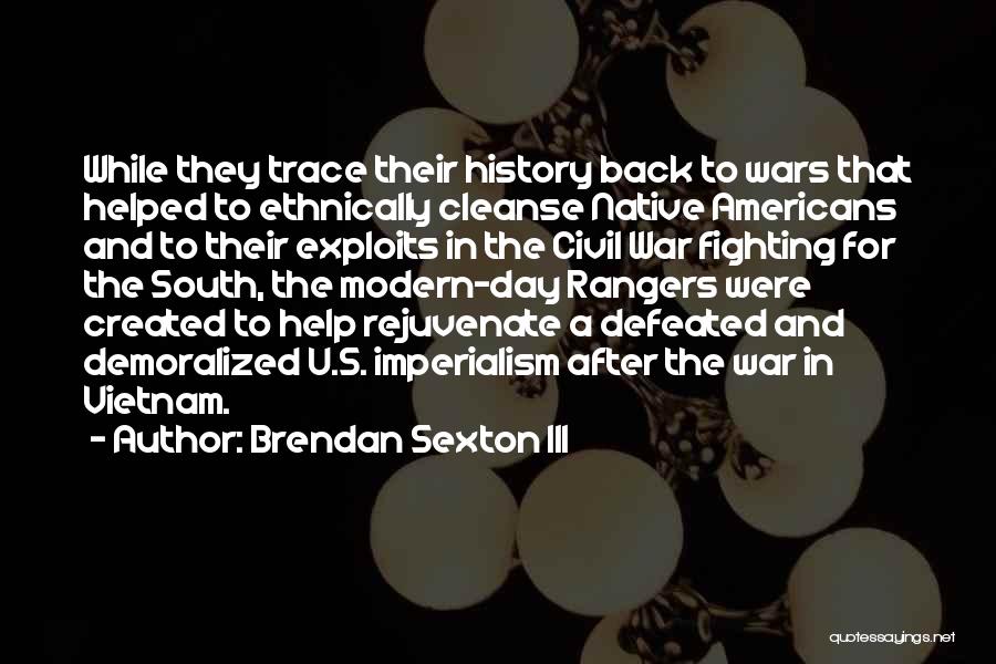 The South In The Civil War Quotes By Brendan Sexton III