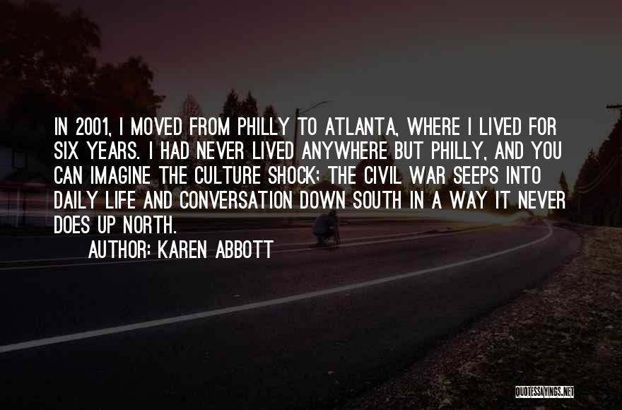 The South In The Civil War Quotes By Karen Abbott