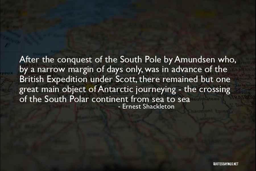 The South Pole Quotes By Ernest Shackleton The South Pole Quotes By Ernest Shackleton