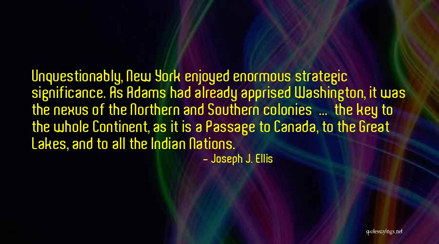 The Southern Colonies Quotes By Joseph J. Ellis The Southern Colonies Quotes By Joseph J. Ellis