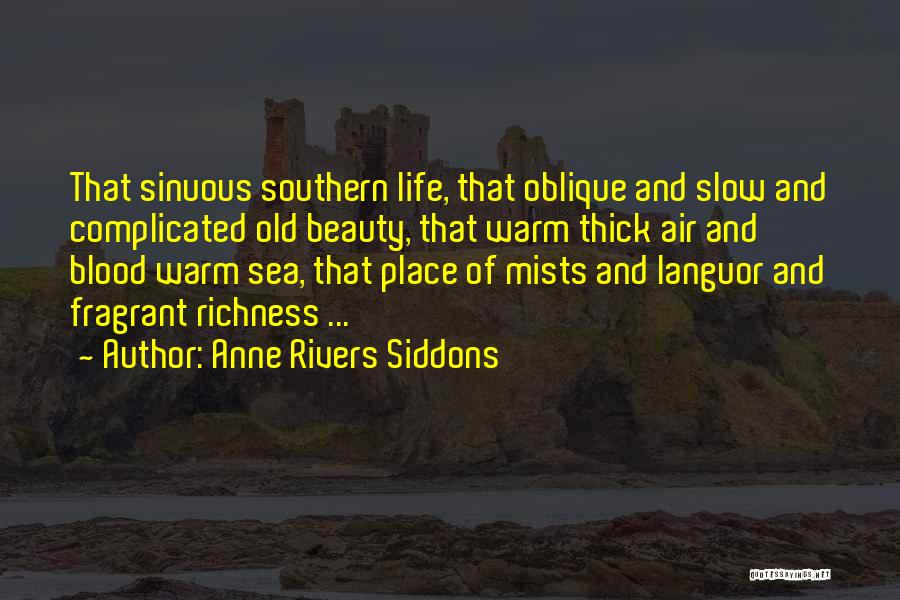 The Southern Way Of Life Quotes By Anne Rivers Siddons