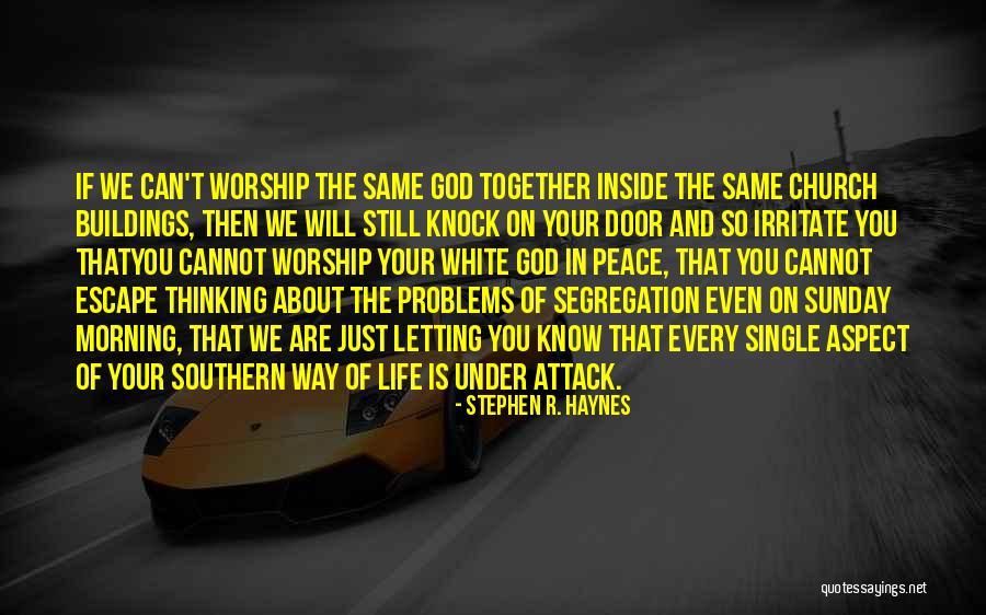 The Southern Way Of Life Quotes By Stephen R. Haynes The Southern Way Of Life Quotes By Stephen R. Haynes