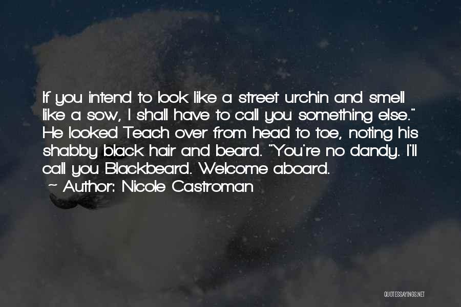 The Sow's Head Quotes By Nicole Castroman