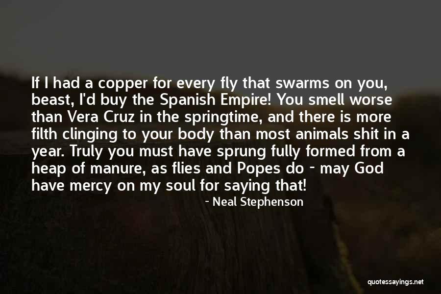 The Spanish Empire Quotes By Neal Stephenson