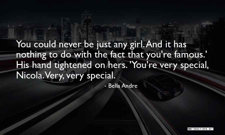 The Special Girl Quotes By Bella Andre The Special Girl Quotes By Bella Andre