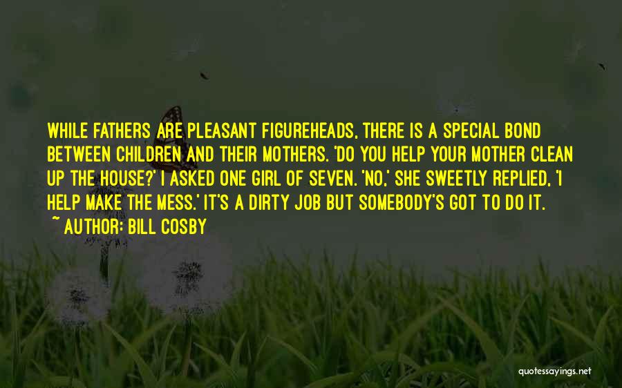 The Special Girl Quotes By Bill Cosby