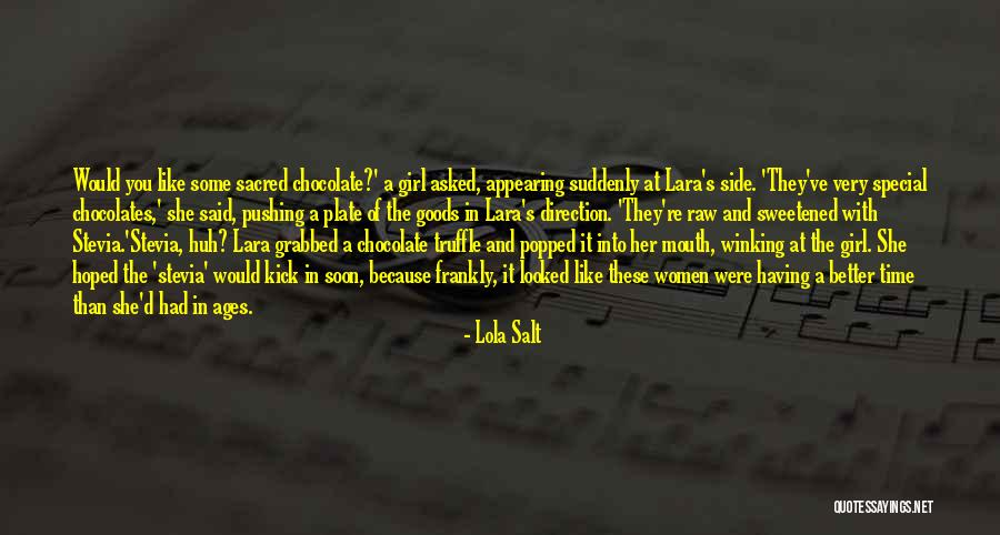 The Special Girl Quotes By Lola Salt The Special Girl Quotes By Lola Salt