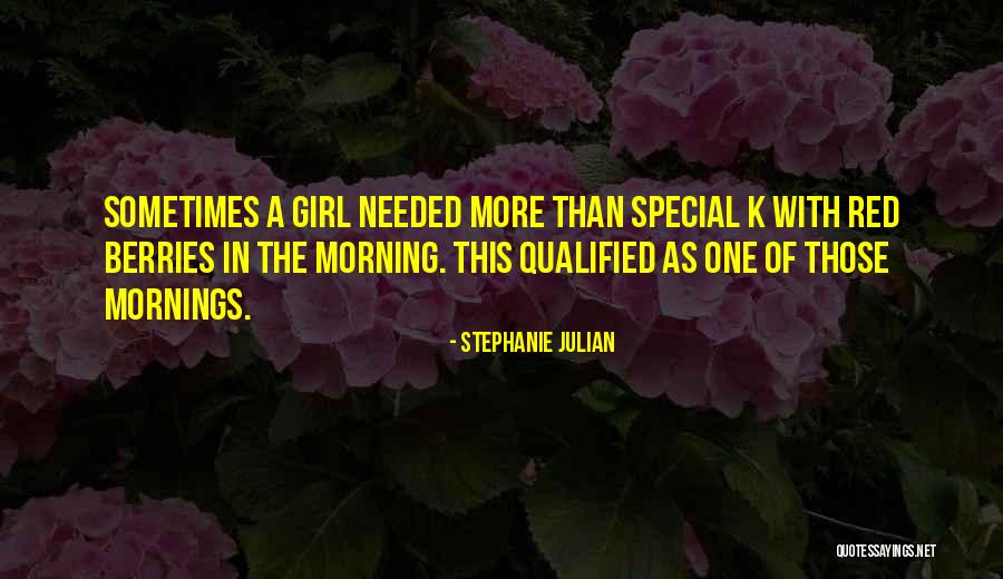 The Special Girl Quotes By Stephanie Julian