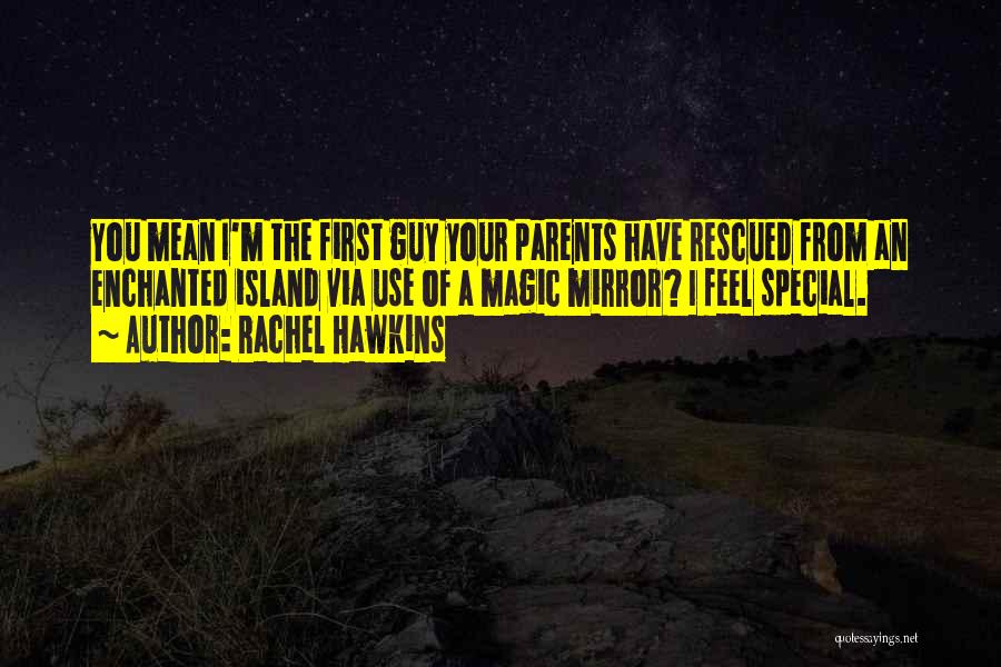 The Special Guy Quotes By Rachel Hawkins