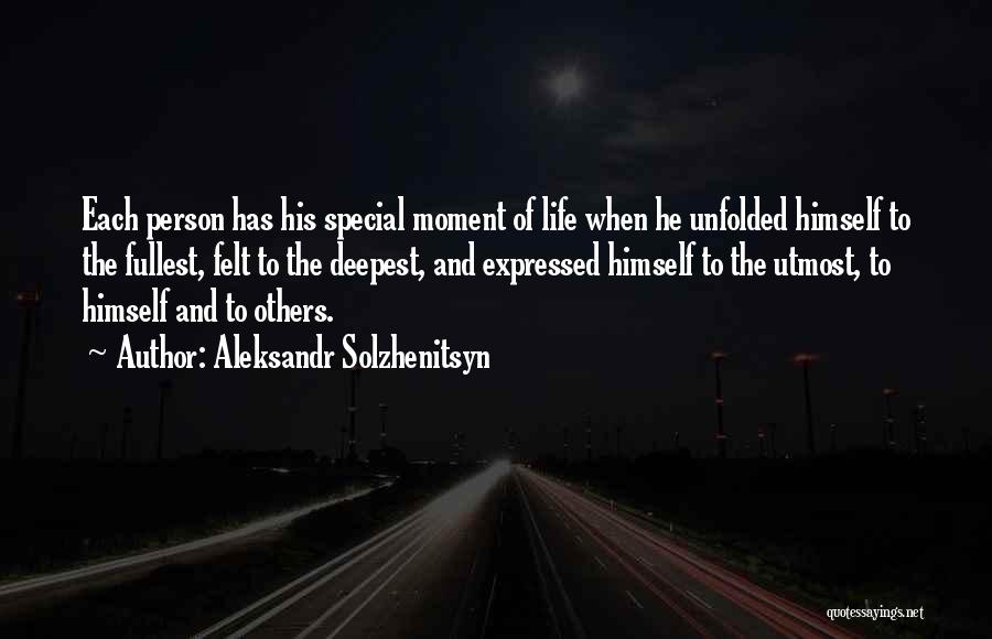 The Special Moments Quotes By Aleksandr Solzhenitsyn