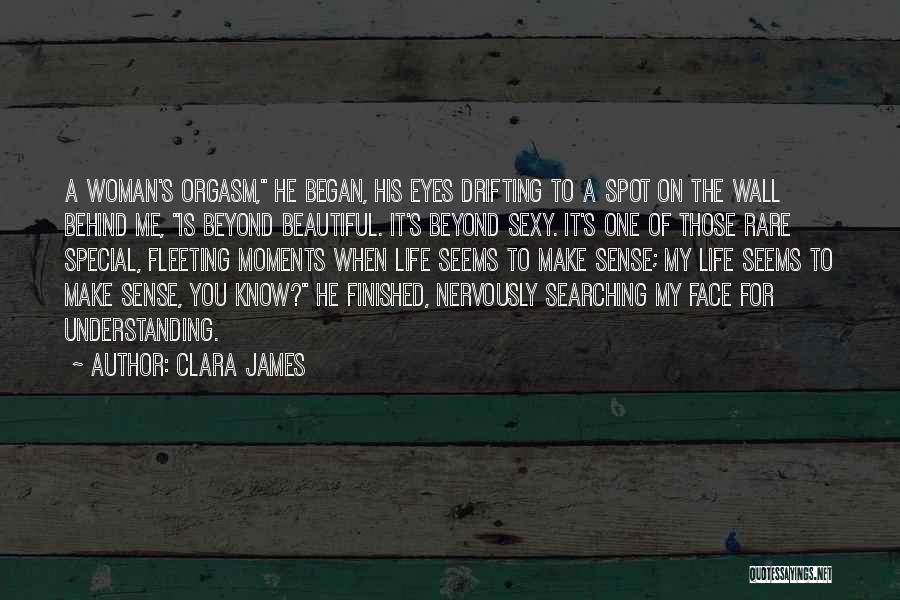 The Special Moments Quotes By Clara James