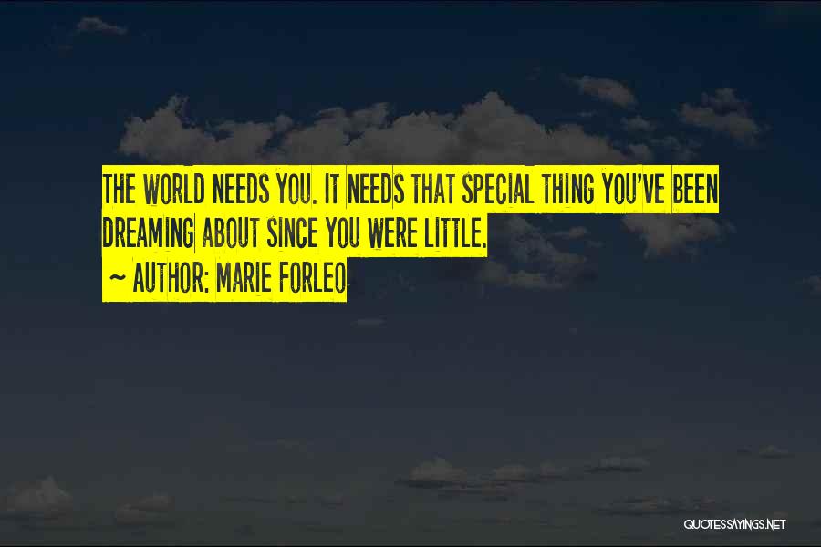 The Special Needs Quotes By Marie Forleo