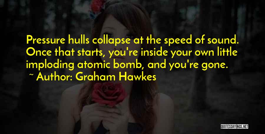 The Speed Of Sound Quotes By Graham Hawkes