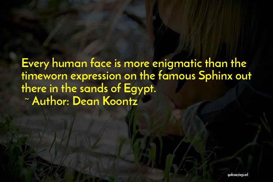 The Sphinx Quotes By Dean Koontz