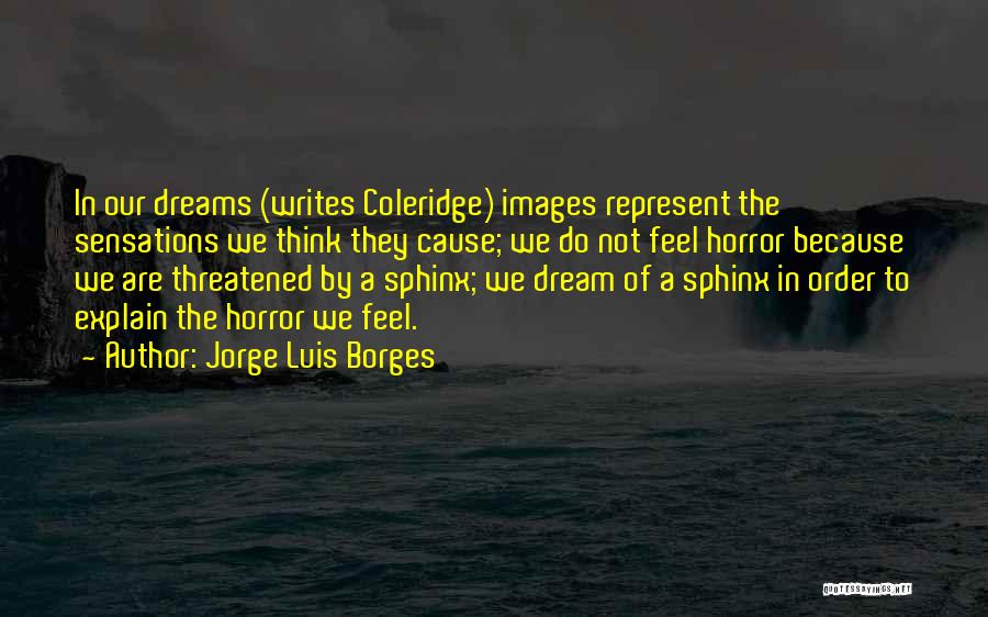 The Sphinx Quotes By Jorge Luis Borges