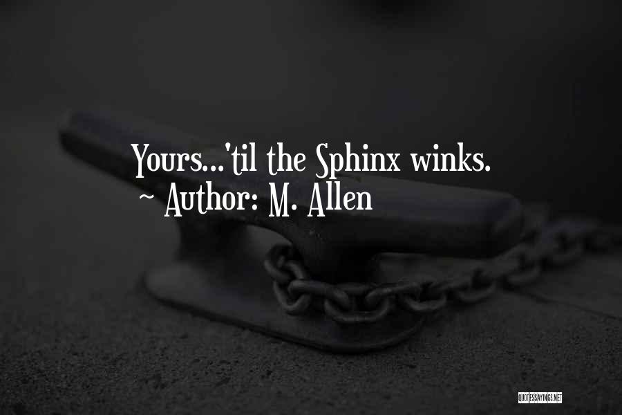 The Sphinx Quotes By M. Allen