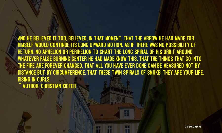 The Spiral Of Life Quotes By Christian Kiefer