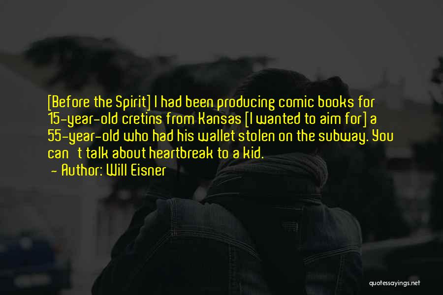 The Spirit Comic Quotes By Will Eisner