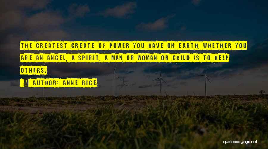 The Spirit Of A Child Quotes By Anne Rice