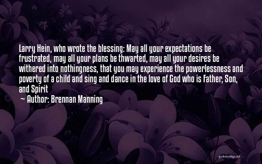 The Spirit Of A Child Quotes By Brennan Manning