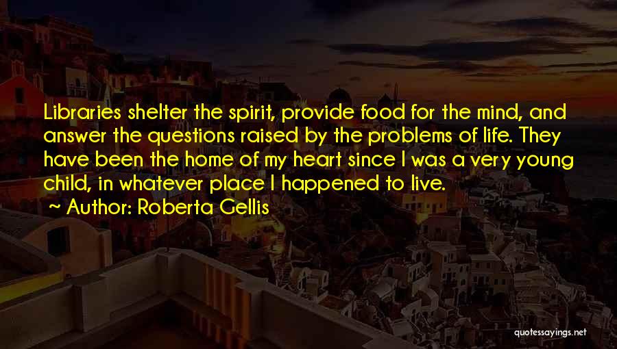 The Spirit Of A Child Quotes By Roberta Gellis