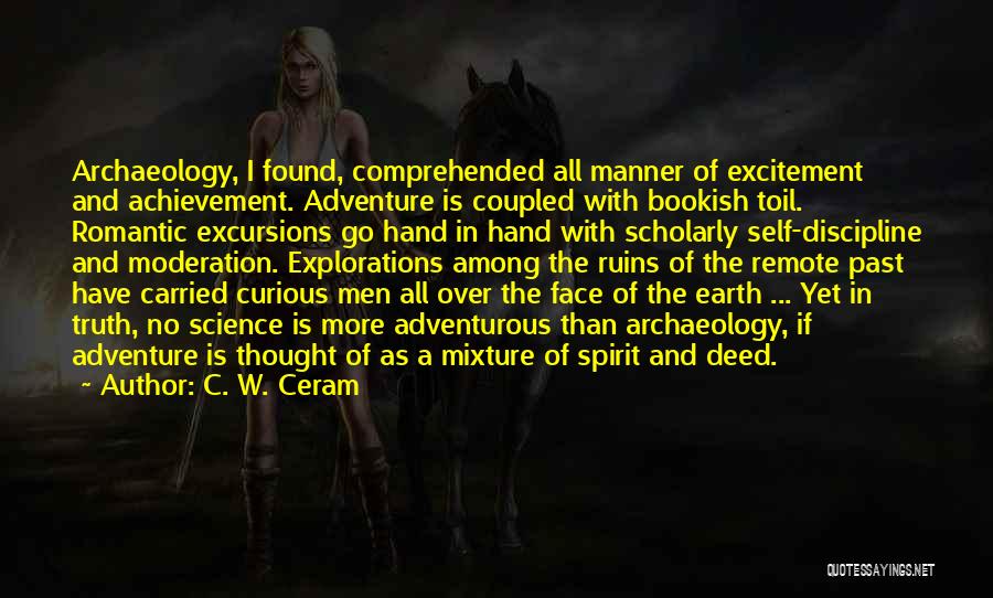 The Spirit Of Adventure Quotes By C. W. Ceram