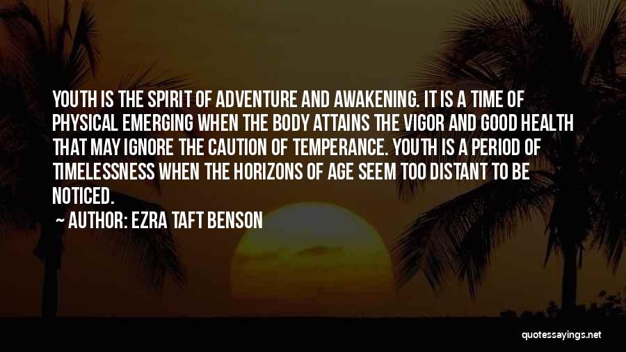 The Spirit Of Adventure Quotes By Ezra Taft Benson