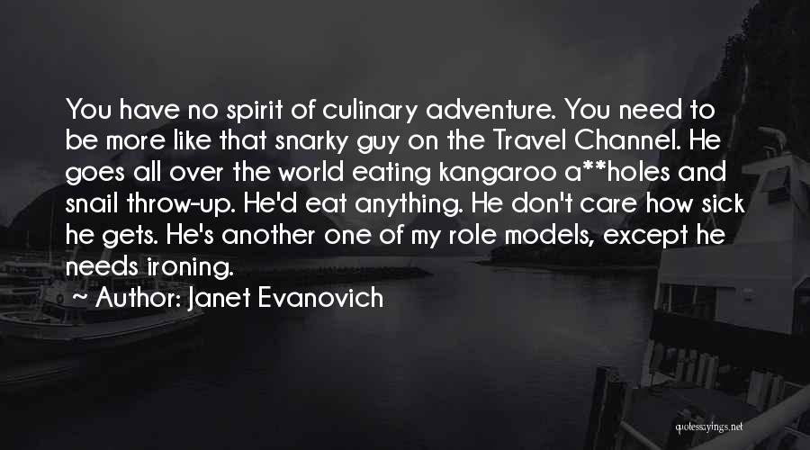 The Spirit Of Adventure Quotes By Janet Evanovich