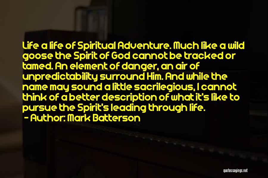 The Spirit Of Adventure Quotes By Mark Batterson