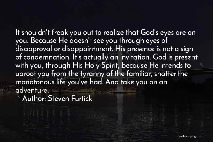 The Spirit Of Adventure Quotes By Steven Furtick