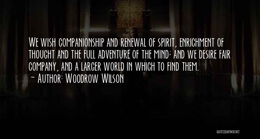 The Spirit Of Adventure Quotes By Woodrow Wilson