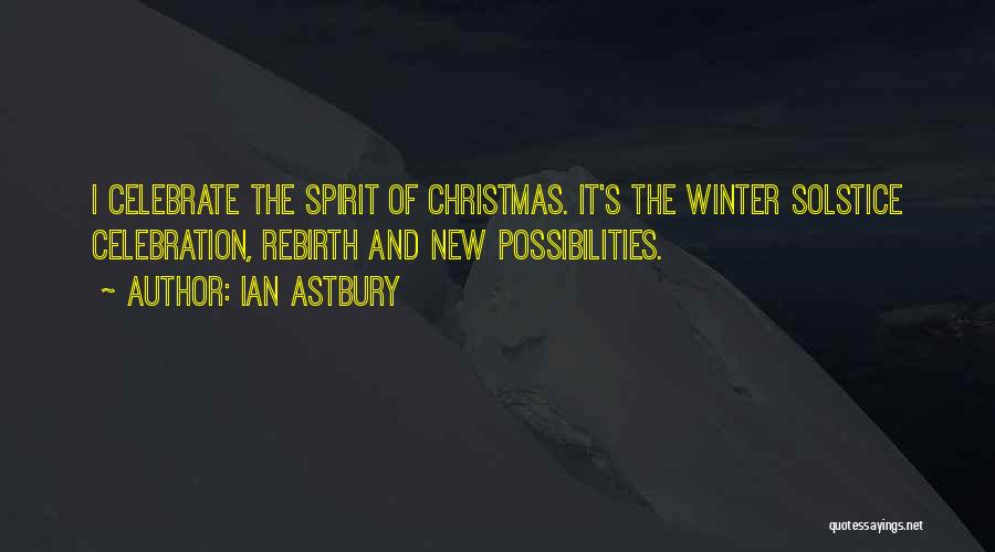 The Spirit Of Christmas Quotes By Ian Astbury